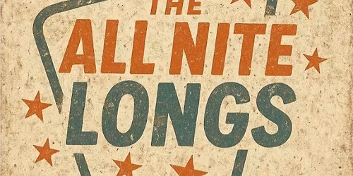 All Nite Longs \/\/ Siste Reis