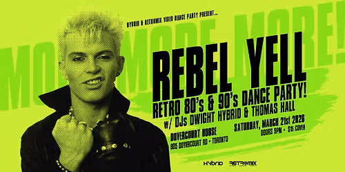 Rebel Yell Retro 80's & 90's Dance Party