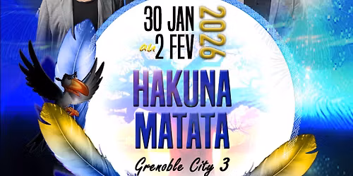 HAKUNA MATATA FESTIVAL - Grenoble City III 