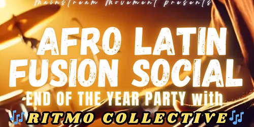 AFRO LATIN FUSION SOCIAL : End of the Year Party