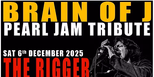 Brain Of J - The Pearl Jam Tribute at The Rigger
