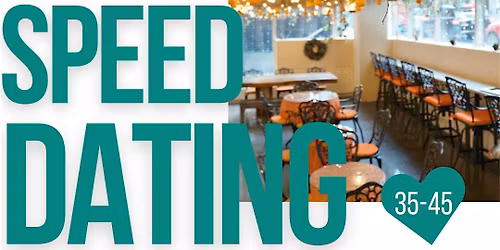 Speed Dating\u2502Ages 35-45