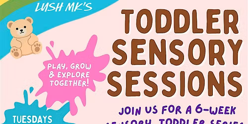 Lush Milton Keynes - Toddler Sensory Sessions - Week 4: Teddy Bear Spa