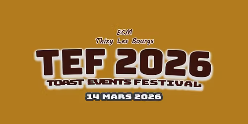 \ud83c\udfb5 TEF 2026 \ud83c\udfb5 Toast Events Festival