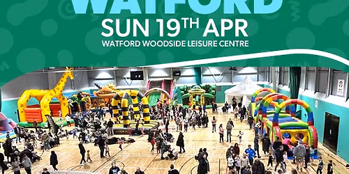 Watford Mega Fun Day - Sun 19th April