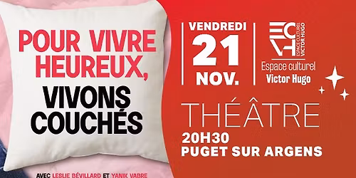 POUR VIVRE HEUREUX, VIVONS COUCH\u00c9S