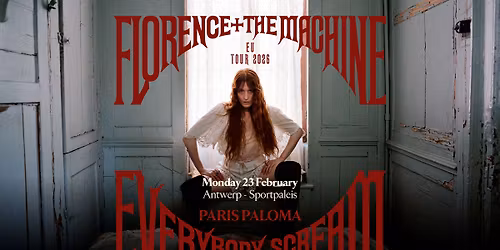 SOLD OUT! Florence + The Machine: The Everybody Scream Tour | Sportpaleis