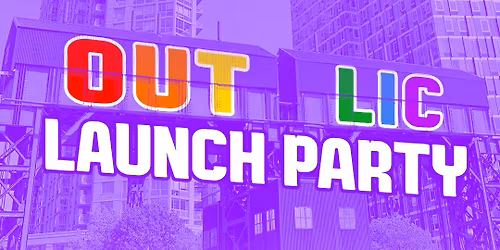 Out LIC Launch Party