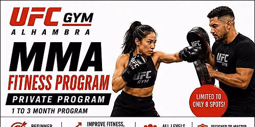 UFC GYM Alhambra Presents MMA Fitness Private Program