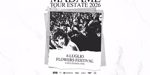 MADAME \/ FLOWERS FESTIVAL