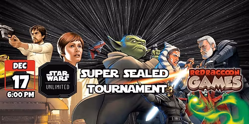 Star Wars Unlimited Super Sealed Tournament