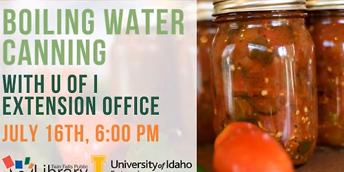 Boiling Water Canning w\/ University of Idaho Extension Office