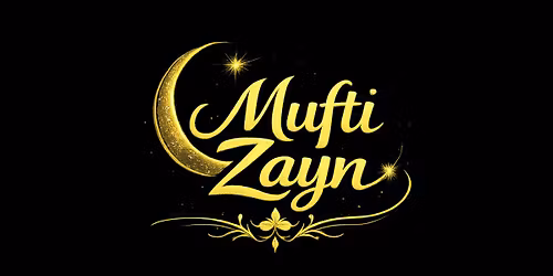 Mufti Zayn inspire motivation Islamic reminders 