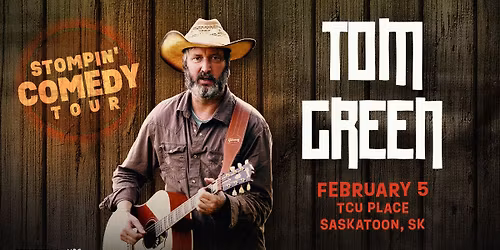 Tom Green: Stompin' Comedy Tour in Centennial Hall