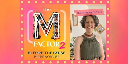 "The M Factor 2: Before The Pause (Perimenopause)" OUTDOOR movie night