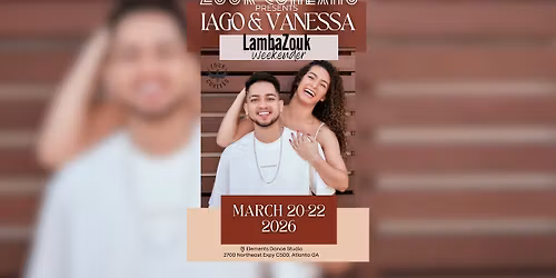 LAMBAZOUK Weekender with Iago & Vanessa in Atlanta