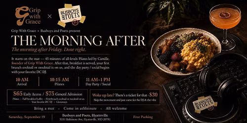 GRIP WITH GRACE \u00d7 BUSBOYS AND POETS PRESENTS: THE MORNING AFTER