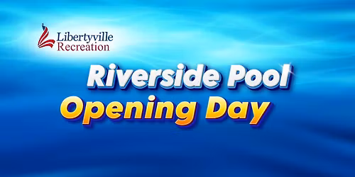 Riverside Pool Opening Day-Libertyville, IL 