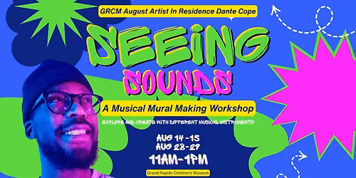 Seeing Sounds: Artist in Residence Workshop at the Grand Rapids Children's Museum