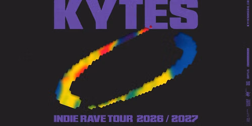 KYTES \/\/\/ Indie Rave Tour 2026 \/\/\/ Wien