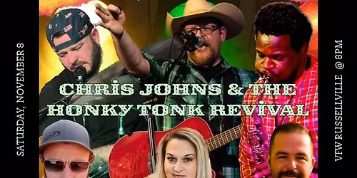 Chris Johns & The Honky Tonk Revival @ VFW Russellville