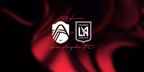 Los Angeles Football Club at St. Louis CITY SC