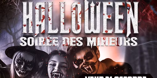 \ud83c\udf83\ud83d\udc7b HALLOWEEN \u2013 SOIR\u00c9E DES MINEURS \ud83d\udc7b\ud83c\udf83