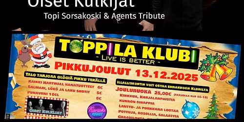 Toppila Klubi, Oulu 13.12.2025 Topi Sorsakoski & Agents Tribute