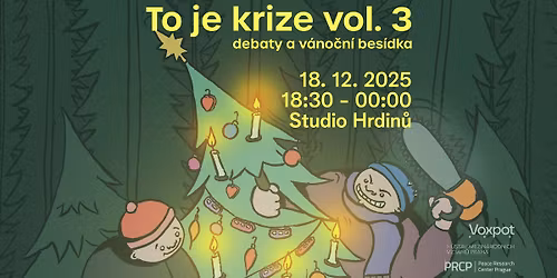 TO JE KRIZE III: Debaty a v\u00e1no\u010dn\u00ed bes\u00eddka