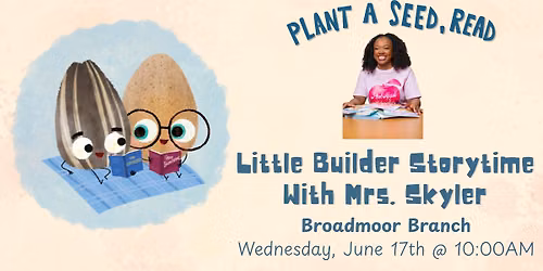 Little Builder Storytime With Mrs. Skyler at the Boradmoor Branch