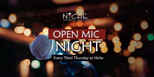 Open Mic Night - Every Third Thursday at Niche
