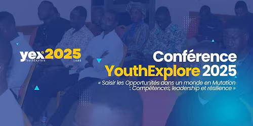 Conf\u00e9rence YouthExplore 2025