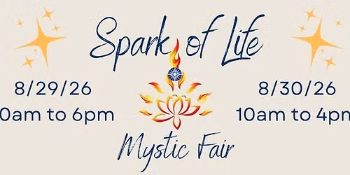 Spark of Life Mystic Fair