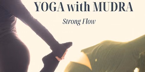 Yoga With Mudra | Strong Flow
