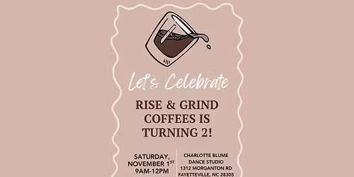 Rise & Grind 2nd Anniversary Celebration!