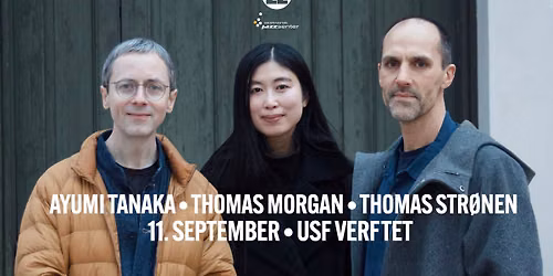 Ayumi Tanaka \/ Thomas Morgan \/ Thomas Str\u00f8nen \/\/ Bergen Jazzforum
