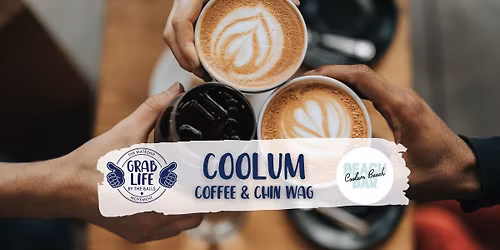 Coolum- Coffee & Chin Wag