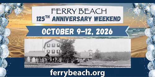 Ferry Beach 125th Festival Weekend