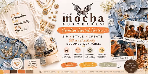 Sip, Style & Create: T-Shirt Transformation Hosted by The MOCHA Butterfly\u00ae