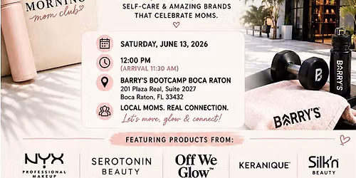 MORNING MOM CLUB x BARRY\u2019S BOOTCAMP BOCA