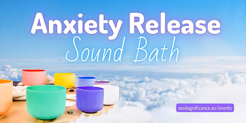Sound Bath for Anxiety Release