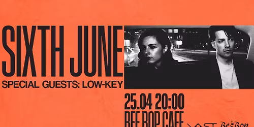 Sixth June (DE; synthpop\/darkwave) + low-key @ Bee Bop Cafe