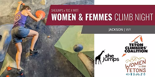 SheJumps x TCC x WITT | Women and Femmes Climb Night | WY