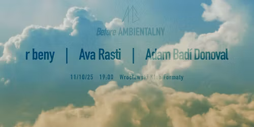 Before Ambientalny 2025 /r beny, Ava Rasti, Adam Badi Donoval/