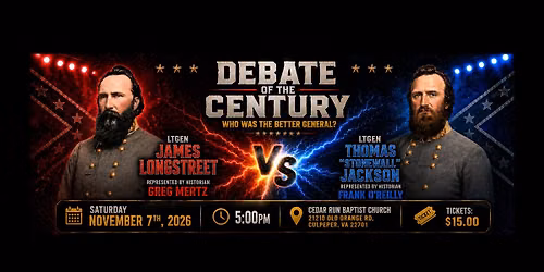 Debate Series: General Stonewall Jackson vs General Longstreet