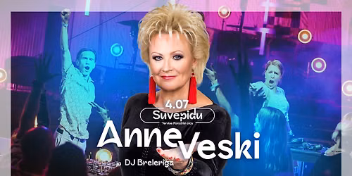 Suvepidu Tervise Paradiisis koos Anne Veski ja DJ Breleriga