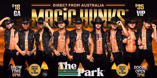 Sep 27th: Pinellas Park, FL- MAGIC HUNKS® AUSTRALIAN TAKEOVER at The Park — The Park on 66th