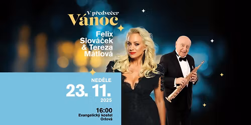 Koncert Tereza M\u00e1tlov\u00e1 & Felix Slov\u00e1\u010dek