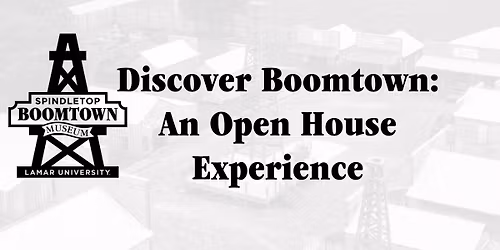 Discover Boomtown: An Open House Experience