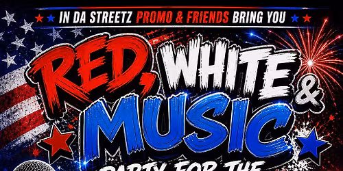 RED, WHITE & MUSIC PARTY FOR THE BOOM!